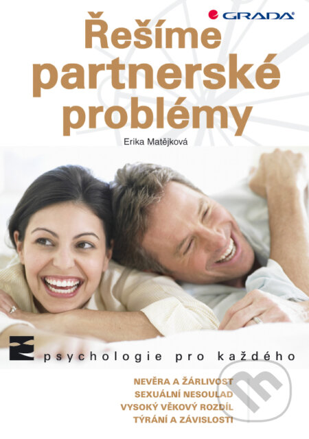 E-kniha: Řešíme partnerské problémy (Erika Matějková). Grada, 2009 E-kniha: Řešíme partnerské problémy (Erika Matějková). Grada, 2009