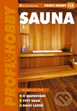E-kniha: Sauna (Roman Letošník). Grada, 2005 E-kniha: Sauna (Roman Letošník). Grada, 2005