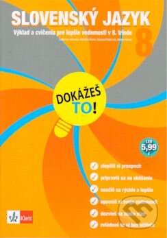 Kniha: Dokážeš to! - Slovenský jazyk 8 (Klett). Klett, 2011 Kniha: Dokážeš to! - Slovenský jazyk 8 (Klett). Klett, 2011