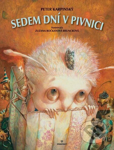 Kniha: Sedem dní v pivnici (Peter Karpinský). Perfekt, 2011 Kniha: Sedem dní v pivnici (Peter Karpinský). Perfekt, 2011