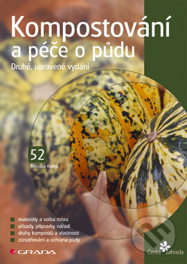 E-kniha: Kompostování a péče o půdu (Miroslav Kalina). Grada, 2004 E-kniha: Kompostování a péče o půdu (Miroslav Kalina). Grada, 2004