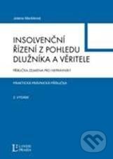 Kniha: Insolvenční řízení z pohledu dlužníka a věřitele - Příručka zejména pro neprávníky (Jolana Maršíková). Linde, 2011 Kniha: Insolvenční řízení z pohledu dlužníka a věřitele - Příručka zejména pro neprávníky (Jolana Maršíková). Linde, 2011