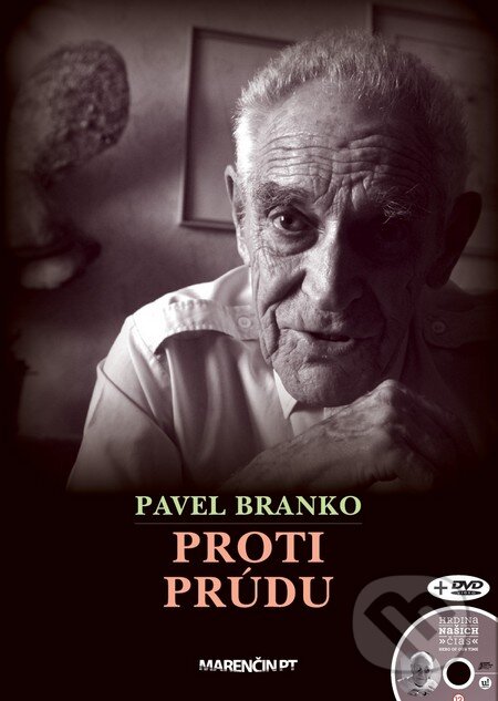 Proti prúdu + DVD - Pavel Branko, Marenčin PT, 2011
