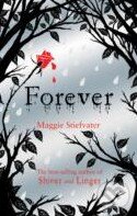 Kniha: Forever (Maggie Stiefvater). Scholastic, 2011 Kniha: Forever (Maggie Stiefvater). Scholastic, 2011