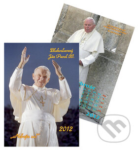 Blahoslavený Ján Pavol II. - Nebojte sa (Sali foto). Sali foto, 2011 Blahoslavený Ján Pavol II. - Nebojte sa (Sali foto). Sali foto, 2011