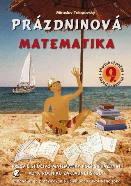 Kniha: Prázdninová matematika 9. roč. (Miroslav Telepovský). Enigma, 2007 Kniha: Prázdninová matematika 9. roč. (Miroslav Telepovský). Enigma, 2007