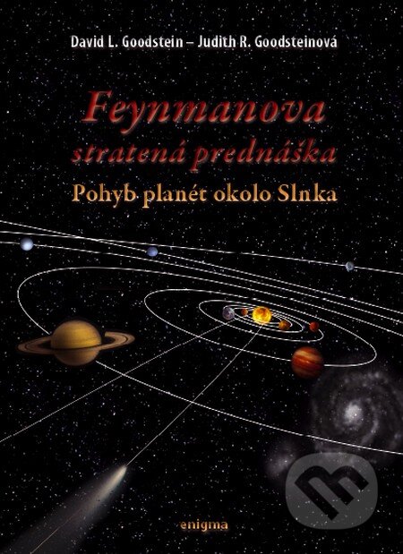 Kniha: Feynmanova stratená prednáška (David L. Goodstein, Jozef Hanč, Judith R. Goodsteinová a Slavomír Tuleja). Enigma, 2011 Kniha: Feynmanova stratená prednáška (David L. Goodstein, Jozef Hanč, Judith R. Goodsteinová a Slavomír Tuleja). Enigma, 2011
