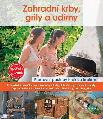 Kniha: Zahradní krby, grily a udírny (Stefan Winkelmey). CPRESS, 2011 Kniha: Zahradní krby, grily a udírny (Stefan Winkelmey). CPRESS, 2011