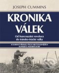 Kniha: Kronika válek: Od francouzské revoluce do irácko-íránské války (Joseph Cummins). CPRESS, 2011 Kniha: Kronika válek: Od francouzské revoluce do irácko-íránské války (Joseph Cummins). CPRESS, 2011