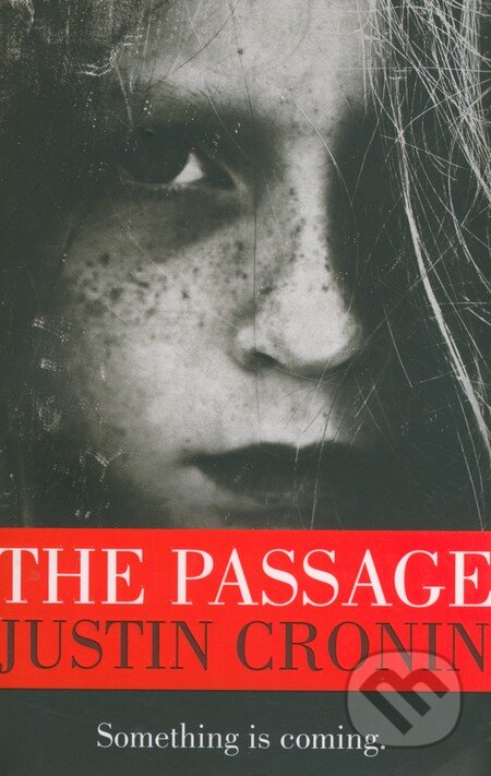 Kniha: The Passage (Justin Cronin). Orion, 2011 Kniha: The Passage (Justin Cronin). Orion, 2011