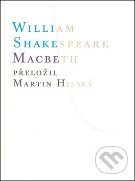 Kniha: Macbeth (William Shakespeare). Atlantis, 2008 Kniha: Macbeth (William Shakespeare). Atlantis, 2008