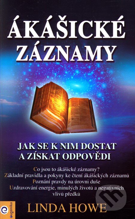 Kniha: Ákášické záznamy (Linda Howe). Eugenika, 2011 Kniha: Ákášické záznamy (Linda Howe). Eugenika, 2011