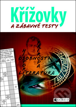 Kniha: Křížovky a zábavné testy (Nakladatelství Fragment). Nakladatelství Fragment, 2011 Kniha: Křížovky a zábavné testy (Nakladatelství Fragment). Nakladatelství Fragment, 2011
