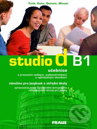 Kniha: Studio d B1: Kursbuch + CD (Hermann Funk). Fraus, 2008 Kniha: Studio d B1: Kursbuch + CD (Hermann Funk). Fraus, 2008