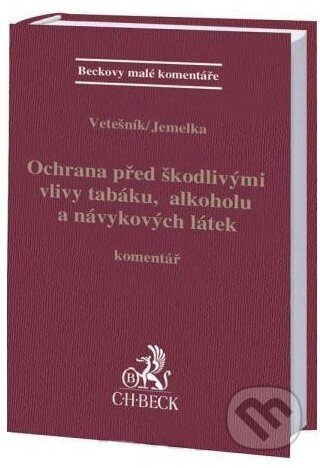 Kniha: Ochrana před škodlivými vlivy tabáku, alkoholu a návykových látek (C. H. Beck). C. H. Beck, 2011 Kniha: Ochrana před škodlivými vlivy tabáku, alkoholu a návykových látek (C. H. Beck). C. H. Beck, 2011