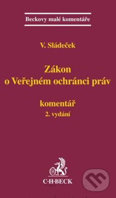 Kniha: Zákon o veřejném ochránci práv (Vladimír Sládeček). C. H. Beck, 2011 Kniha: Zákon o veřejném ochránci práv (Vladimír Sládeček). C. H. Beck, 2011