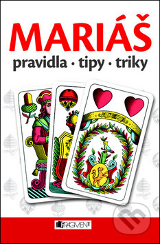 Kniha: Mariáš (Nakladatelství Fragment). Nakladatelství Fragment, 2011 Kniha: Mariáš (Nakladatelství Fragment). Nakladatelství Fragment, 2011