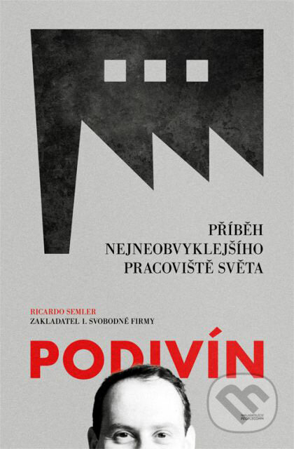 Kniha: Podivín (Ricardo Semler). PeopleComm, 2011 Kniha: Podivín (Ricardo Semler). PeopleComm, 2011