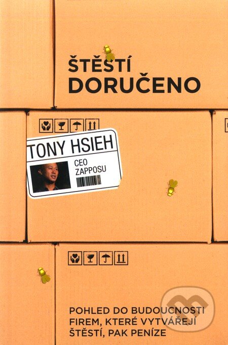 Kniha: Štěstí doručeno (Tony Hsieh). PeopleComm, 2011 Kniha: Štěstí doručeno (Tony Hsieh). PeopleComm, 2011