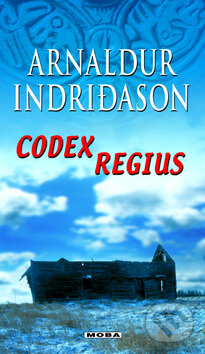 Kniha: Codex Regius (Arnaldur Indridason). Moba, 2011 Kniha: Codex Regius (Arnaldur Indridason). Moba, 2011