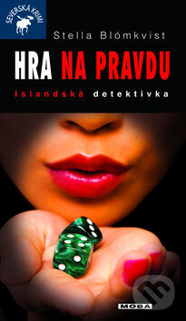 Kniha: Hra na pravdu (Stella Blómkvist). Moba, 2011 Kniha: Hra na pravdu (Stella Blómkvist). Moba, 2011