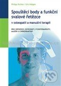 Kniha: Spouštěcí body a funkční svalové řetězce v osteopatii a manuální terapii (Eric Hebgen a Philipp Richter). Pragma, 2011 Kniha: Spouštěcí body a funkční svalové řetězce v osteopatii a manuální terapii (Eric Hebgen a Philipp Richter). Pragma, 2011