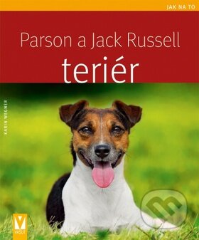 Kniha: Parson a Jack Russell teriér (Karin Wegner). Vašut, 2011 Kniha: Parson a Jack Russell teriér (Karin Wegner). Vašut, 2011