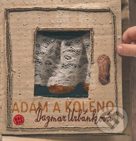 Kniha: Adam a koleno (Dagmar Urbánková). Baobab, 2011 Kniha: Adam a koleno (Dagmar Urbánková). Baobab, 2011