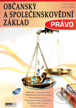 Kniha: Právo - Občanský a společenskovědní základ (Jakub Haluza a Jaroslav Zlámal). Computer Media, 2011 Kniha: Právo - Občanský a společenskovědní základ (Jakub Haluza a Jaroslav Zlámal). Computer Media, 2011