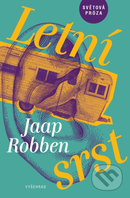 E-kniha: Letní srst (Jaap Robben). Vyšehrad, 2021 E-kniha: Letní srst (Jaap Robben). Vyšehrad, 2021