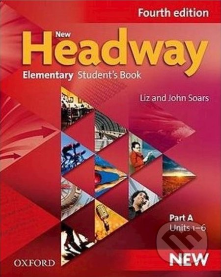 Kniha: New Headway - Elementary - Student's Book A (John Soars a Liz Soars). Oxford University Press, 2011 Kniha: New Headway - Elementary - Student's Book A (John Soars a Liz Soars). Oxford University Press, 2011