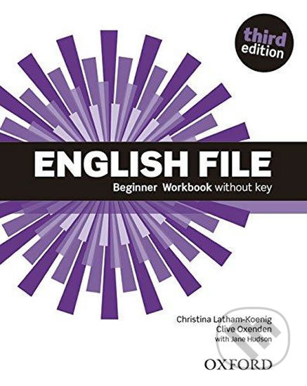 Kniha: New English File: Beginner - Workbook without Key + iChecker (Christina Latham-Koenig a Clive Oxenden). Oxford University Press, 2015 Kniha: New English File: Beginner - Workbook without Key + iChecker (Christina Latham-Koenig a Clive Oxenden). Oxford University Press, 2015