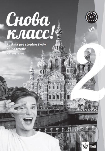 Snova Klass! 2 Kniha testov (Klett). Klett Snova Klass! 2 Kniha testov (Klett). Klett