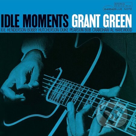 Hudobné CD: Grant Green: Idle Moments LP (Hudobné albumy). Hudobné albumy, 2021 Hudobné CD: Grant Green: Idle Moments LP (Hudobné albumy). Hudobné albumy, 2021