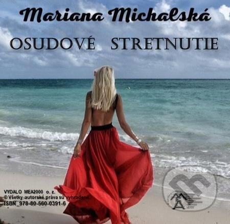 E-kniha: Osudové stretnutie (Mariana Michalská). MEA2000 E-kniha: Osudové stretnutie (Mariana Michalská). MEA2000