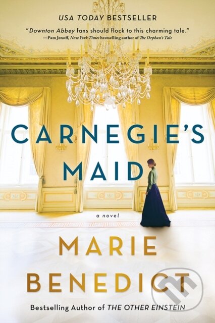 E-kniha: Carnegie's Maid (Marie Benedict). Sourcebooks, 2018 E-kniha: Carnegie's Maid (Marie Benedict). Sourcebooks, 2018