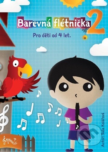 Kniha: Barevná flétnička 2 (Saša Kolářová). Notovna.cz, 2021 Kniha: Barevná flétnička 2 (Saša Kolářová). Notovna.cz, 2021