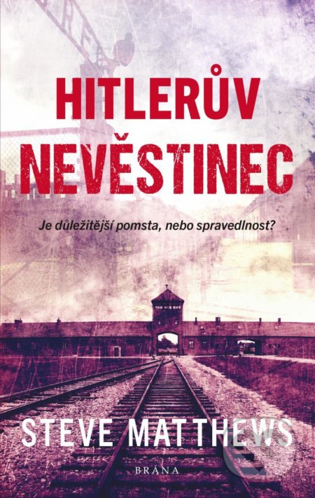 Kniha: Hitlerův nevěstinec (Steve Matthews). Brána, 2021 Kniha: Hitlerův nevěstinec (Steve Matthews). Brána, 2021