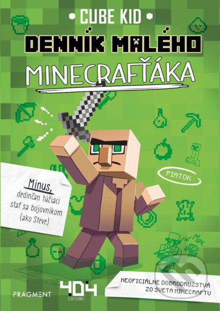 Kniha: Denník malého Minecrafťáka (Cube Kid). Fragment, 2021 Kniha: Denník malého Minecrafťáka (Cube Kid). Fragment, 2021