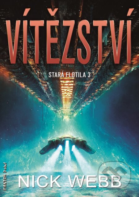 E-kniha: Vítězství (Nick Webb). FANTOM Print, 2020 E-kniha: Vítězství (Nick Webb). FANTOM Print, 2020