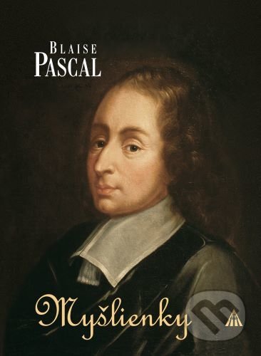 Kniha: Myšlienky (Blaise Pascal). Lúč, 2021 Kniha: Myšlienky (Blaise Pascal). Lúč, 2021