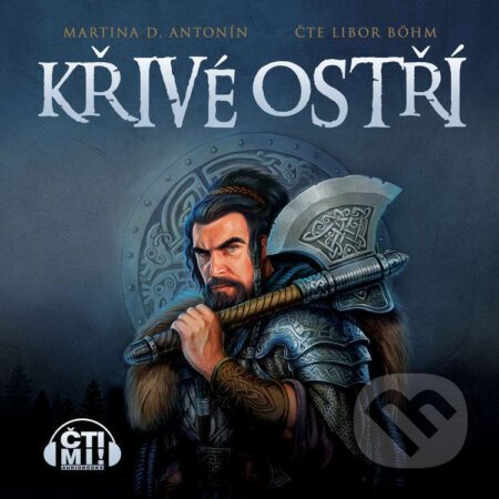 Audiokniha: Křívé ostří (Martina D. Antonín). Čti mi!, 2021 Audiokniha: Křívé ostří (Martina D. Antonín). Čti mi!, 2021