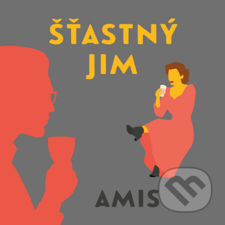 Audiokniha: Šťastný Jim (Kingsley Amis). Tympanum, 2021 Audiokniha: Šťastný Jim (Kingsley Amis). Tympanum, 2021