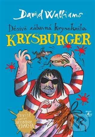 E-kniha: Krysburger (David Walliams). Argo, 2014 E-kniha: Krysburger (David Walliams). Argo, 2014