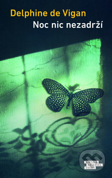 E-kniha: Noc nic nezadrží (Delphine de Vigan). Odeon, 2021 E-kniha: Noc nic nezadrží (Delphine de Vigan). Odeon, 2021