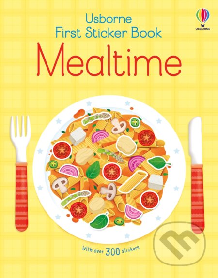 Kniha: First Sticker Book Mealtime (Kate Nolan). Usborne, 2021 Kniha: First Sticker Book Mealtime (Kate Nolan). Usborne, 2021