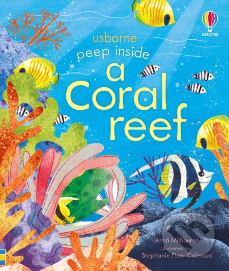 Kniha: Peep inside a Coral Reef (Anna Milbourne). Usborne, 2021 Kniha: Peep inside a Coral Reef (Anna Milbourne). Usborne, 2021