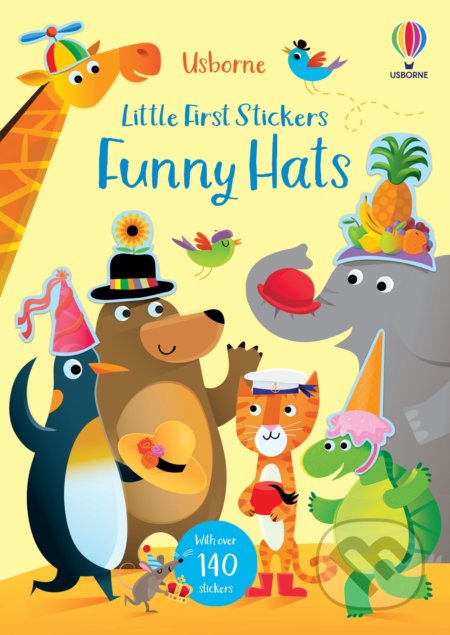 Kniha: Little First Stickers Funny Hats (Jessica Greenwell). Usborne, 2021 Kniha: Little First Stickers Funny Hats (Jessica Greenwell). Usborne, 2021