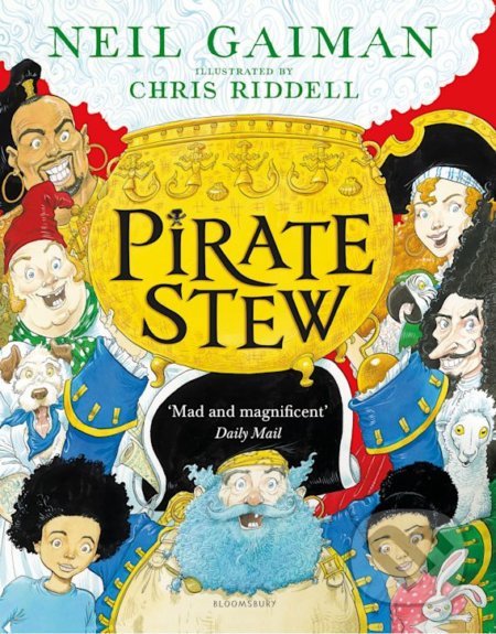 Kniha: Pirate Stew (Neil Gaiman). Bloomsbury, 2021 Kniha: Pirate Stew (Neil Gaiman). Bloomsbury, 2021