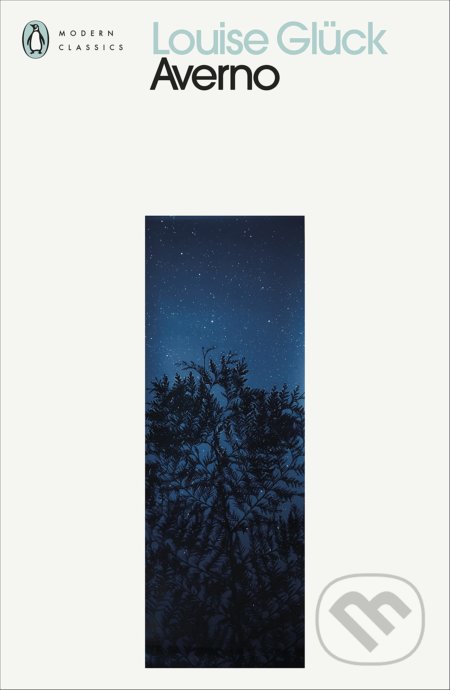 Kniha: Averno (Louise Glück). Penguin Books, 2021 Kniha: Averno (Louise Glück). Penguin Books, 2021